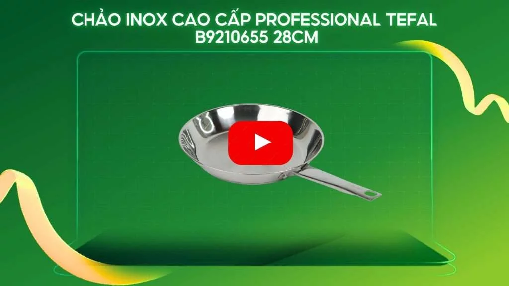Chảo Inox Cao Cấp Professional Tefal B9210655 28Cm