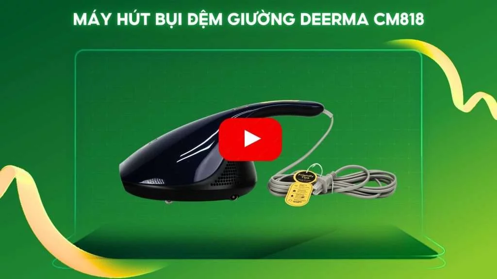 Máy hút bụi đệm giường DEERMA CM818