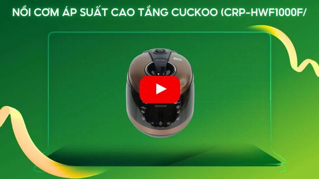 Nồi Cơm Áp Suất Cao Tầng Cuckoo (CRP-HWF1000F