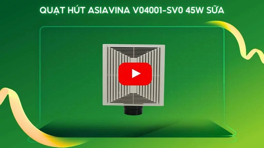 Quạt Hút Asiavina V04001-SV0 45W Sữa