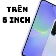 điện thoại màn hình trên 6inch
