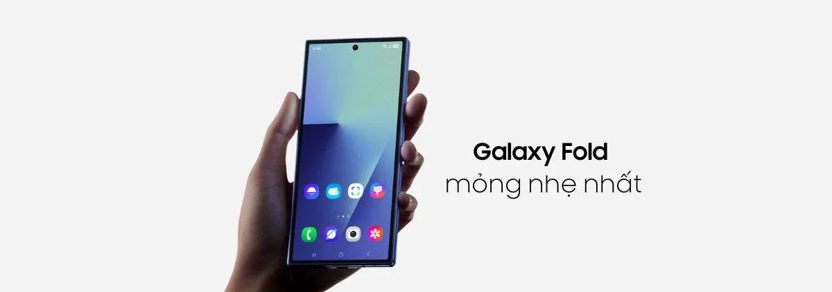 Galaxy Z Fold 7 mỏng nhẹ