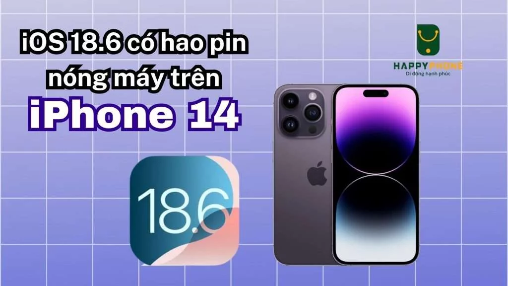 iOS 18.6 có hao pin nóng máy trên iPhone 14 không